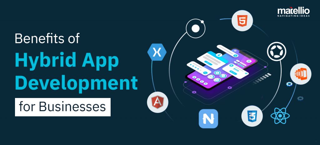 Benefits of Hybrid App Development