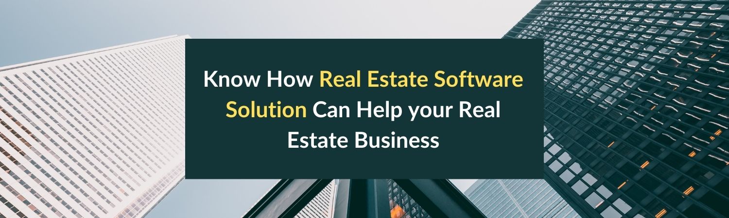 Real Estate Software Development - Why do you need it? - Matellio Inc