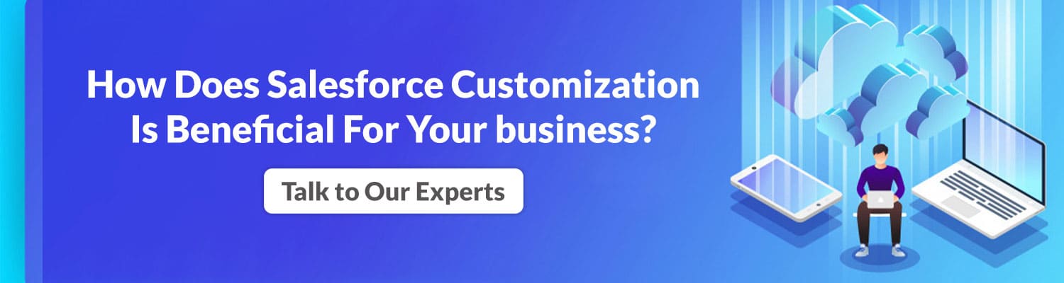 How to Meet Business Targets with Salesforce Customization? - Matellio Inc