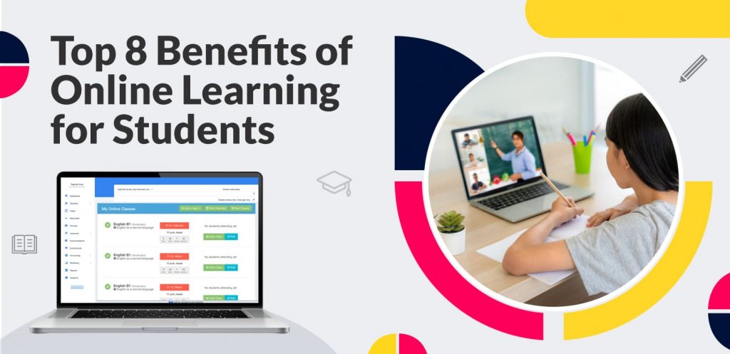 Top 8 Benefits of Online Learning for Students