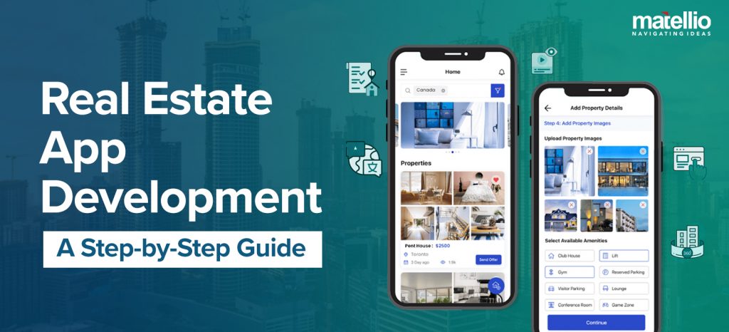 Real Estate App Development A Step-by-Step Guide