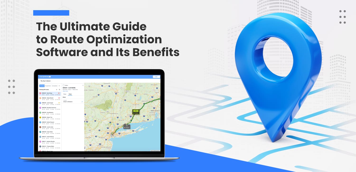 The Ultimate Guide To Route Optimization Software And Its Benefits ...