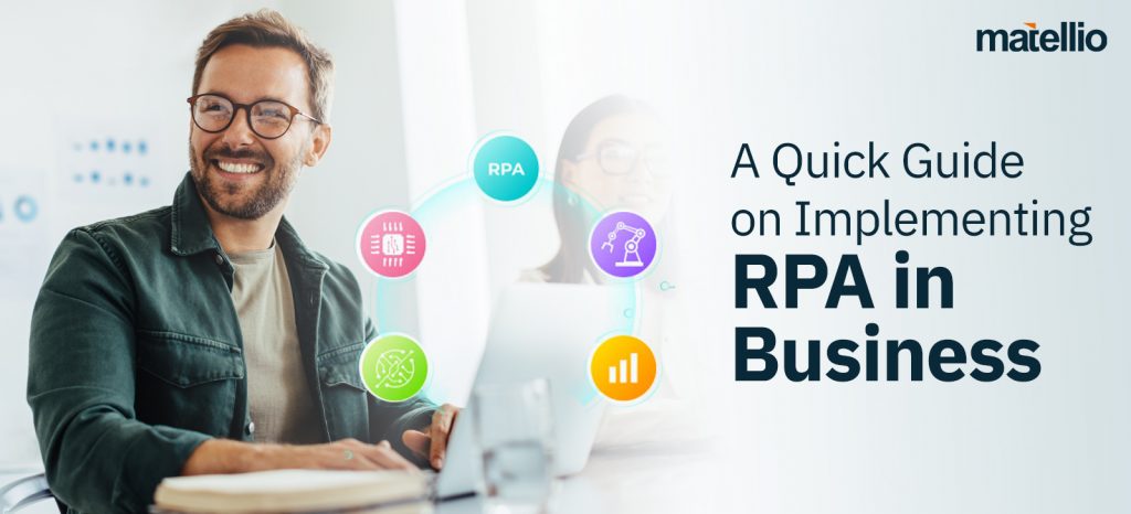 A Quick Guide on Implementing RPA in Business