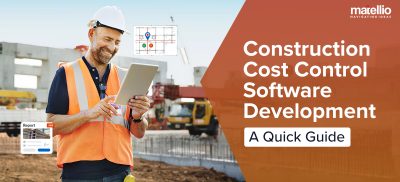 Construction Cost Control Software Development – A Quick Guide