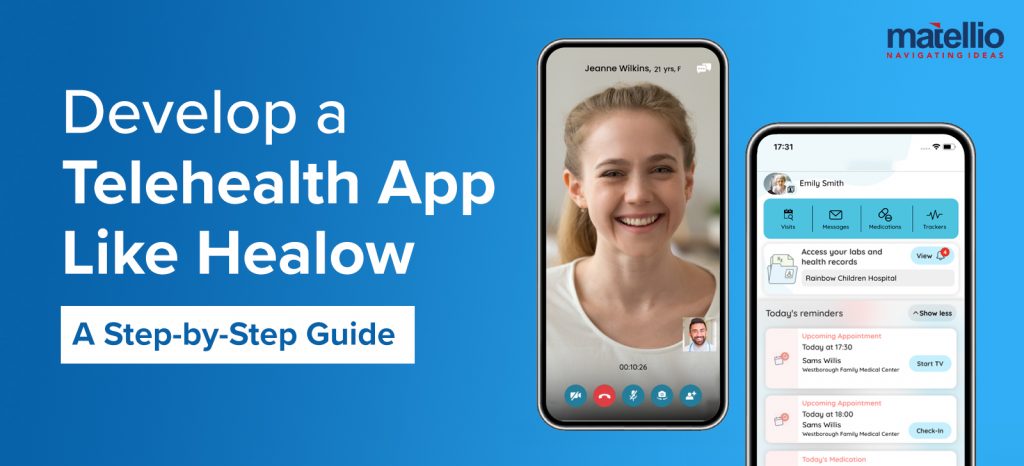 Develop a Telehealth App Like Healow: A Step-by-Step Guide