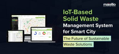 IoT-Based Solid Waste Management System for Smart City The Future of Sustainable Waste Solutions