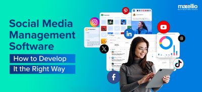 Social Media Management Software – How to Develop It the Right Way