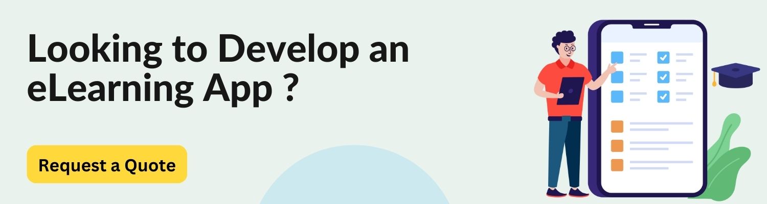 Looking to develop an eLearning App?