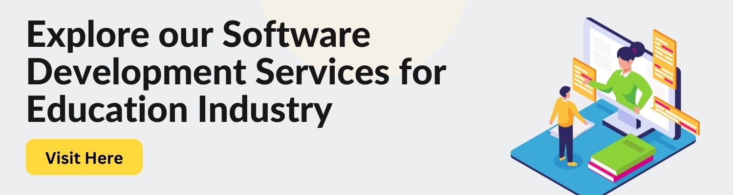 Explore our software development services for education industry.
