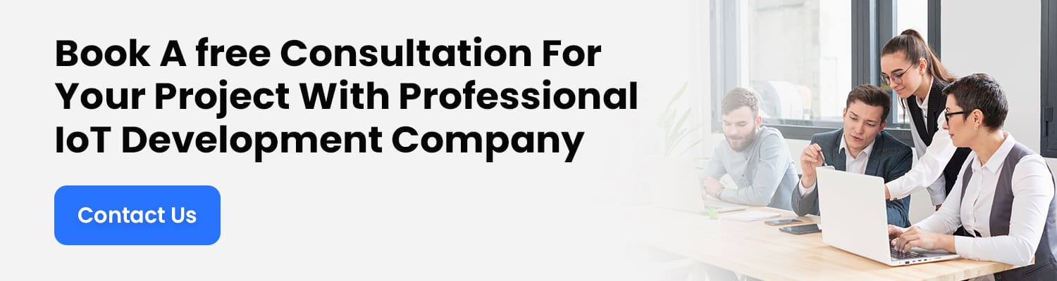 Book-A-Free-Consultation-For-Your-Project - With-Professional-IoT-Development-Company