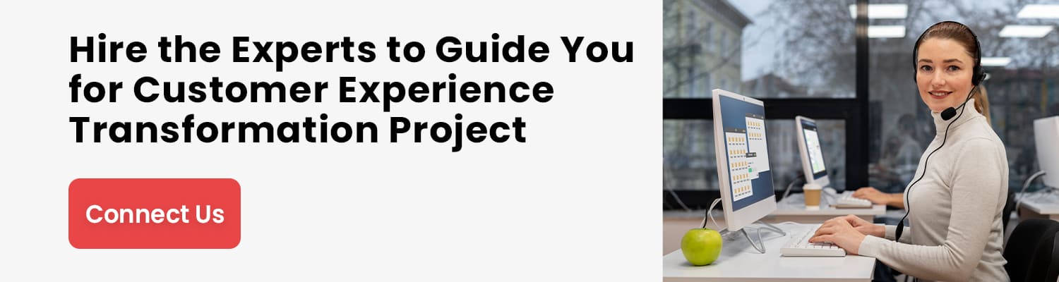 Hire Experts for Customer Transformation Services