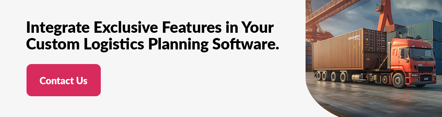 Features of Logistics Planning Software