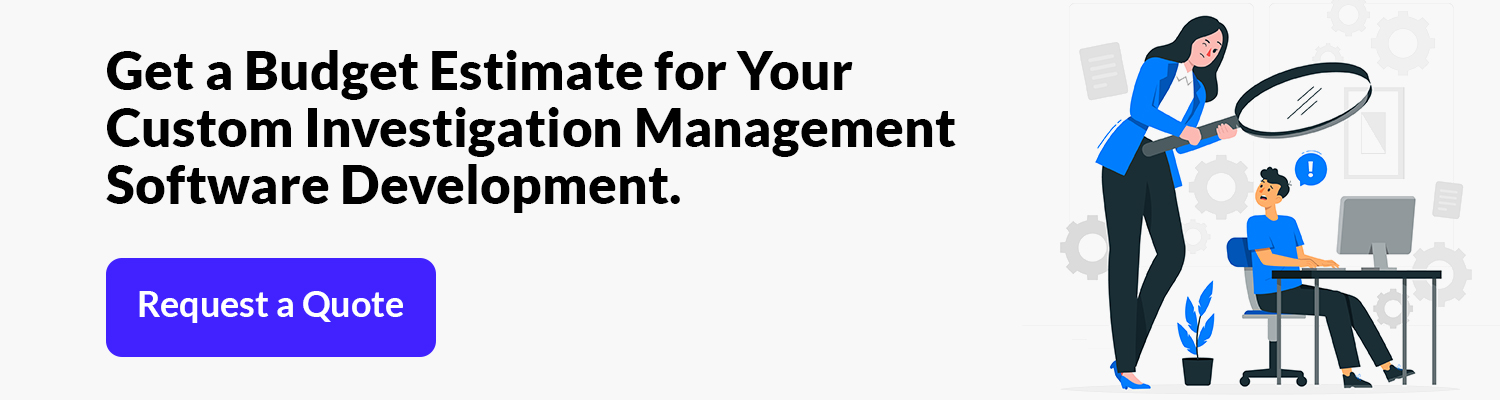 Investigation Management Software Development