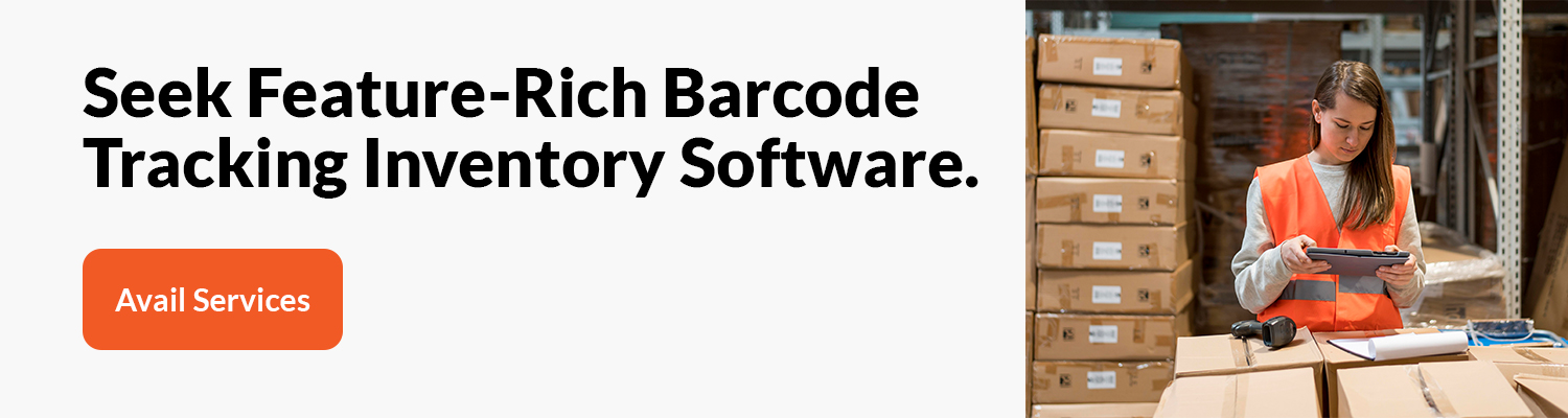 Seek Feature-Rich Barcode Tracking Inventory Software. Avail Services 