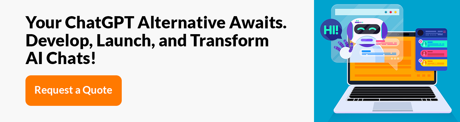 Your ChatGPT Alternative Awaits. Develop, Launch, and Transform AI Chats!