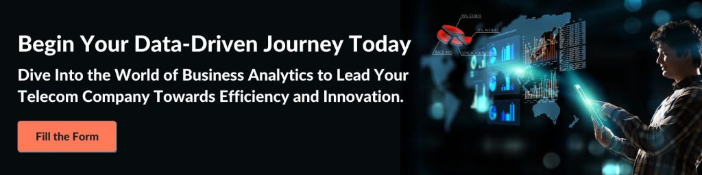 Begin Your Data-Driven Journey Today Dive into the world of business analytics to lead your telecom company towards efficiency and innovation.