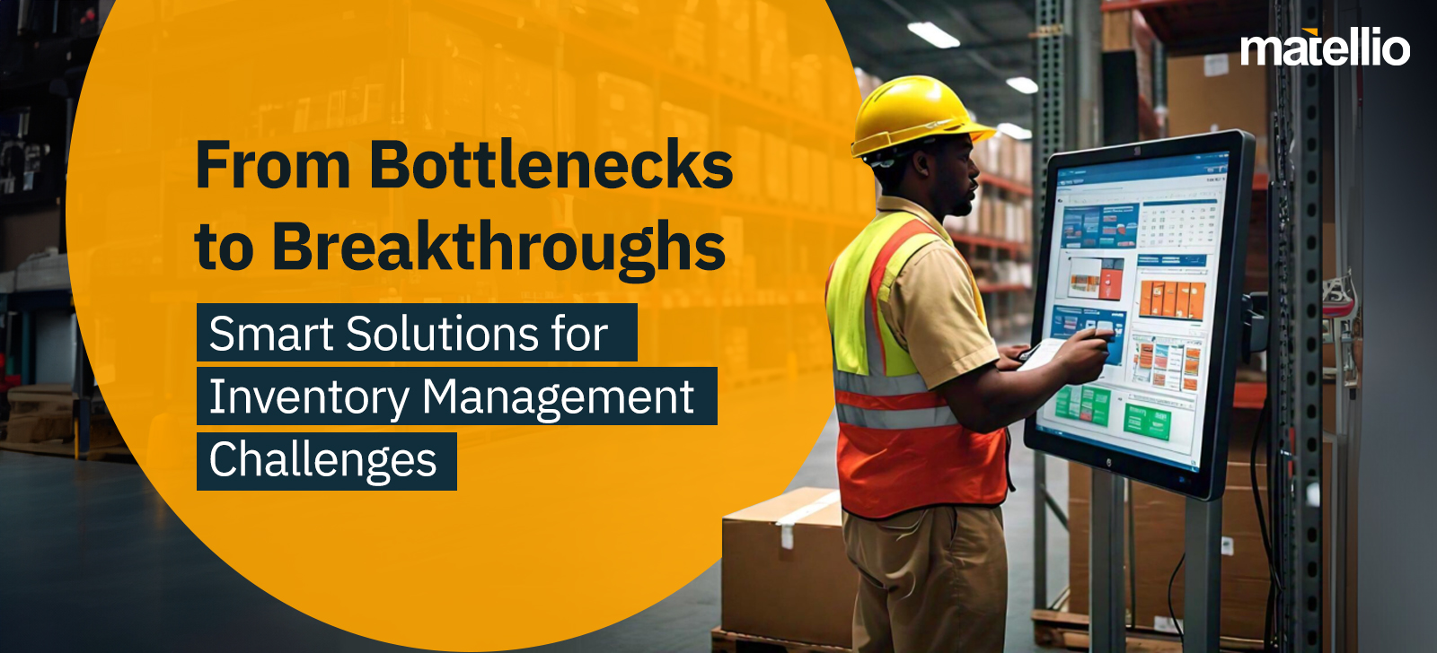 From Bottlenecks to Breakthroughs Smart Solutions for Inventory Management Challenges