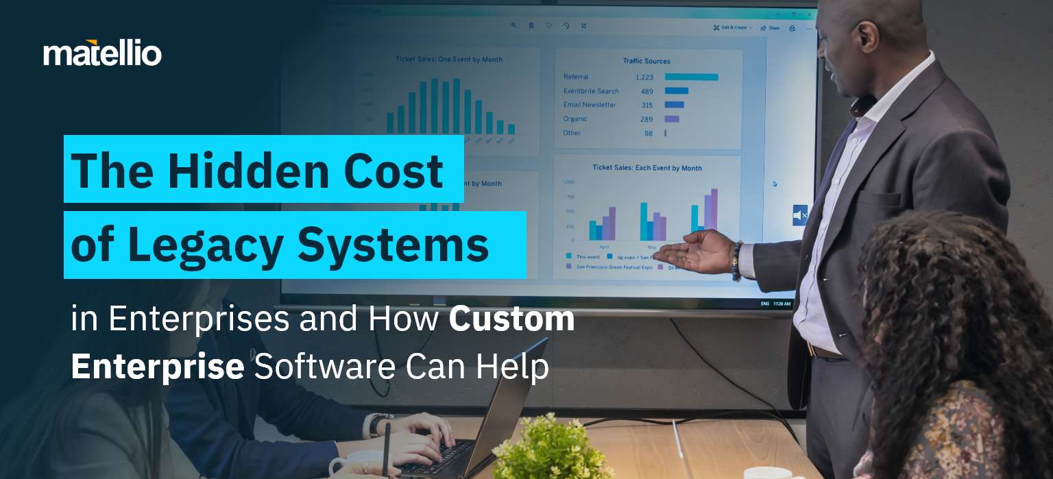 The Hidden Cost of Legacy Systems – 1
