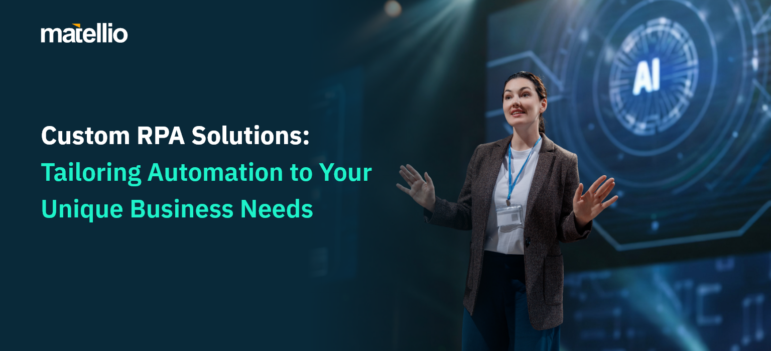 Custom RPA Solutions_Tailoring Automation to Your Unique Business Needs