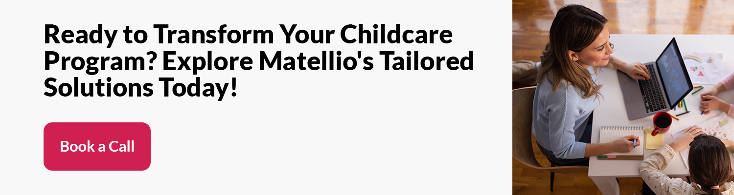Ready to Transform Your Childcare Program Explore Matellio's Tailored Solutions Today