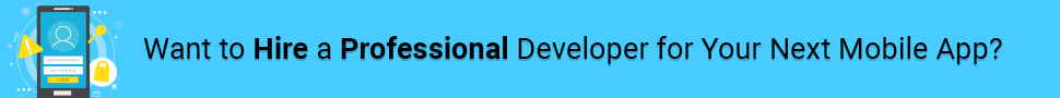 Want to hire a professional developer for your next mobile app?